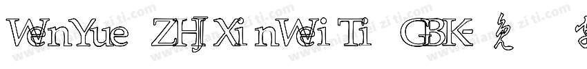 WenYue ZHJXinWeiTi GBK字体转换